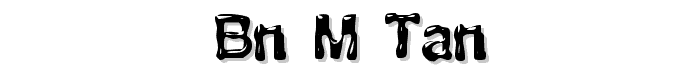BN M@TAN font